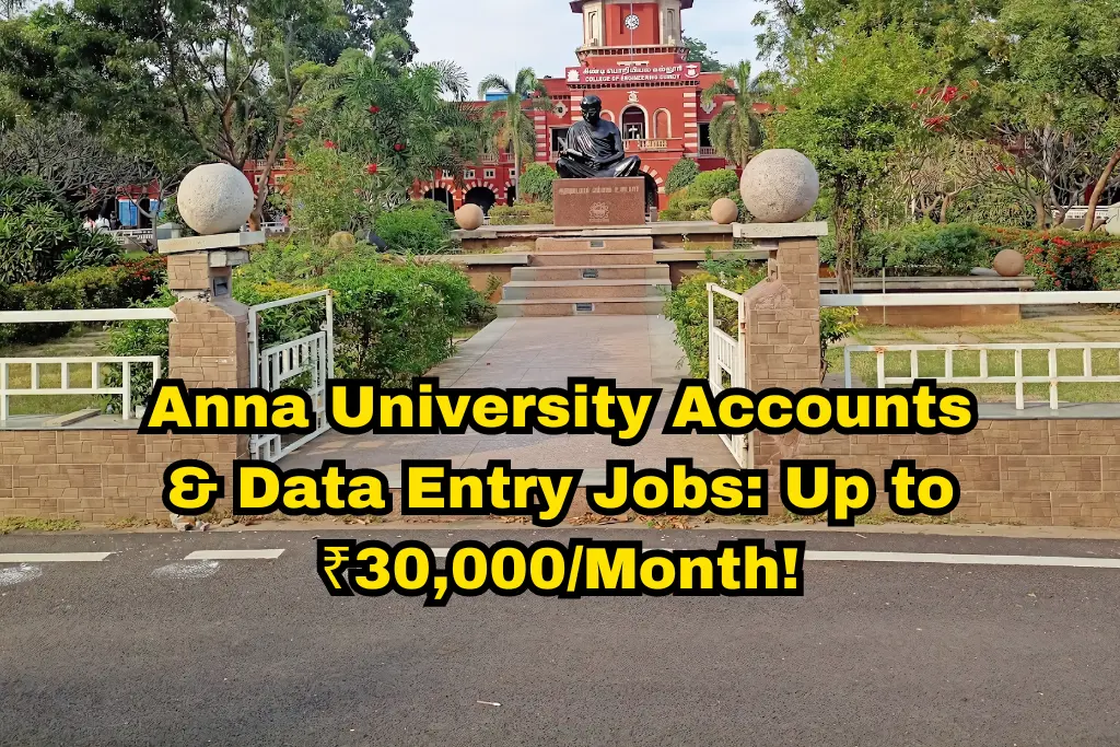 Anna University Announces Exciting Job Opportunities Apply Now!