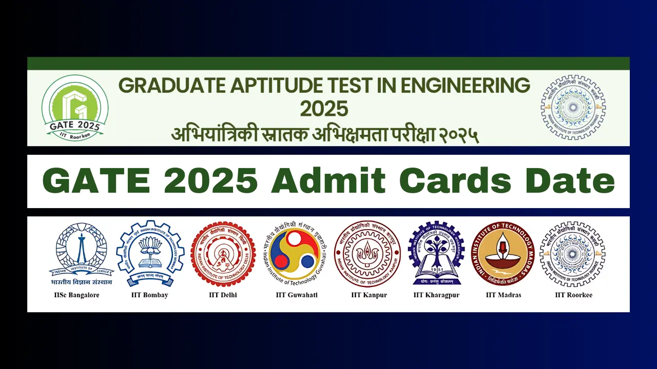 GATE 2025 Admit Cards Date Available for Download Starting January 2, 2025