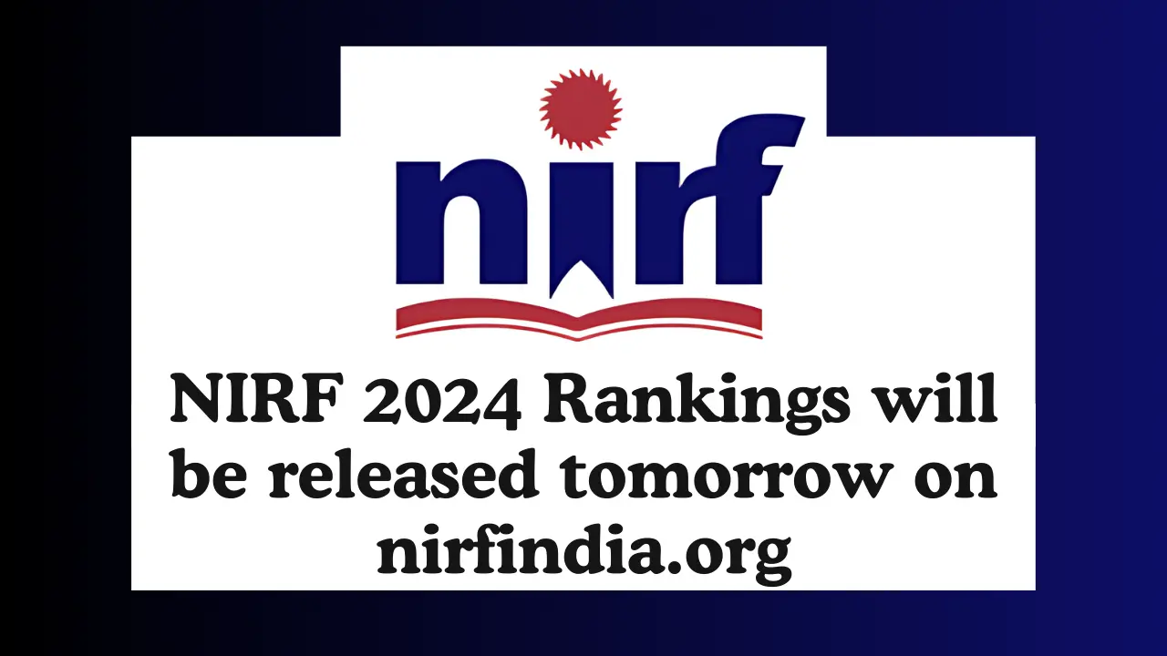 NIRF 2024 Rankings will be Released Tomorrow on You can