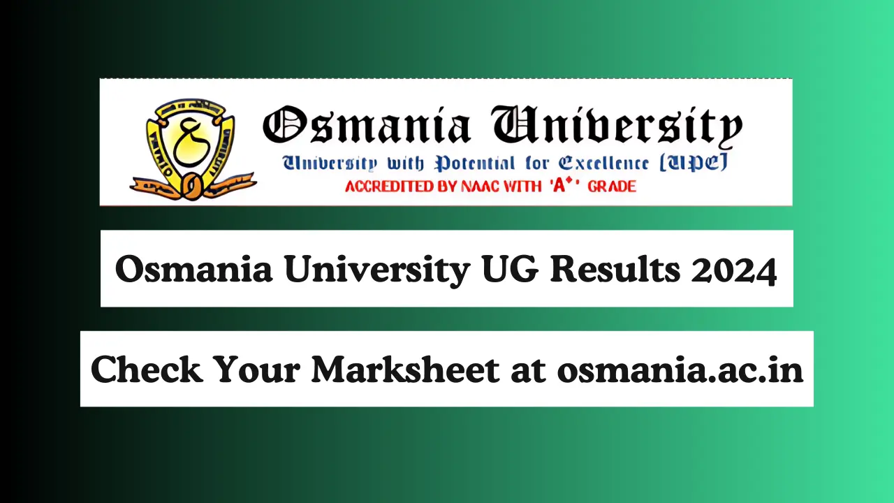 Osmania University UG Results 2024 Out Now Check Your Marksheet at osmania.ac.in