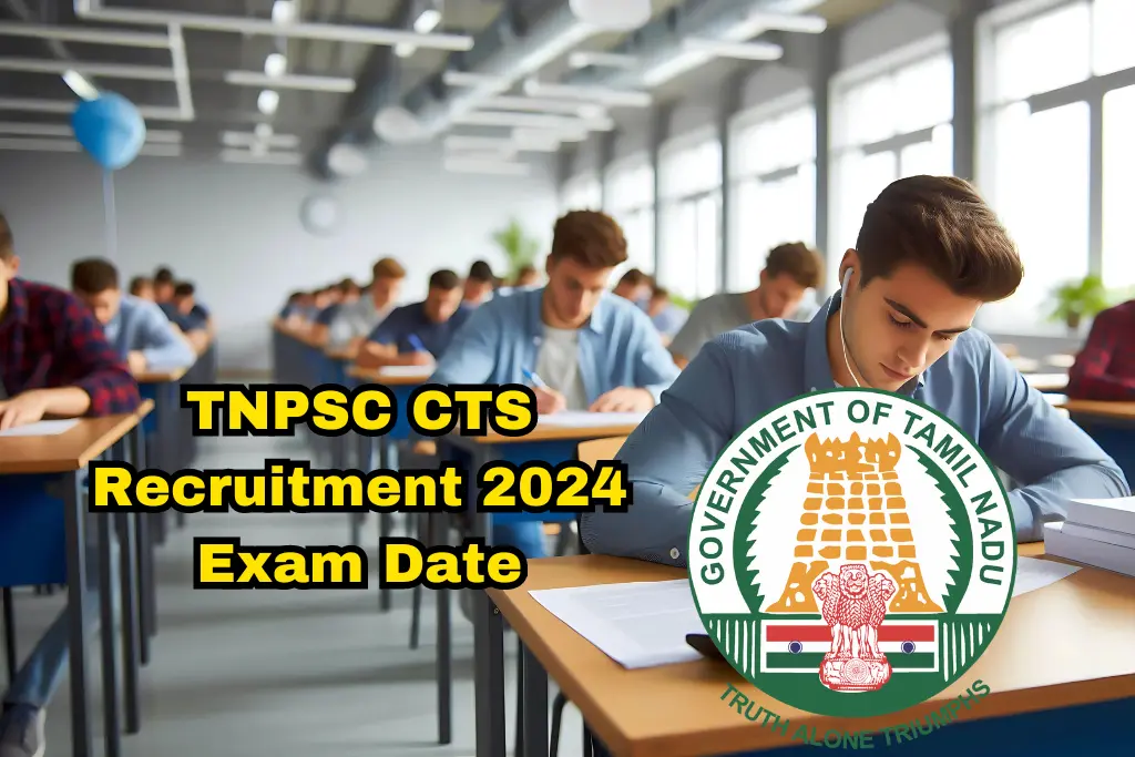 TNPSC CTS Recruitment 2024 Exam Date, Paper I & II, Pattern, and Key Details for 105 Posts