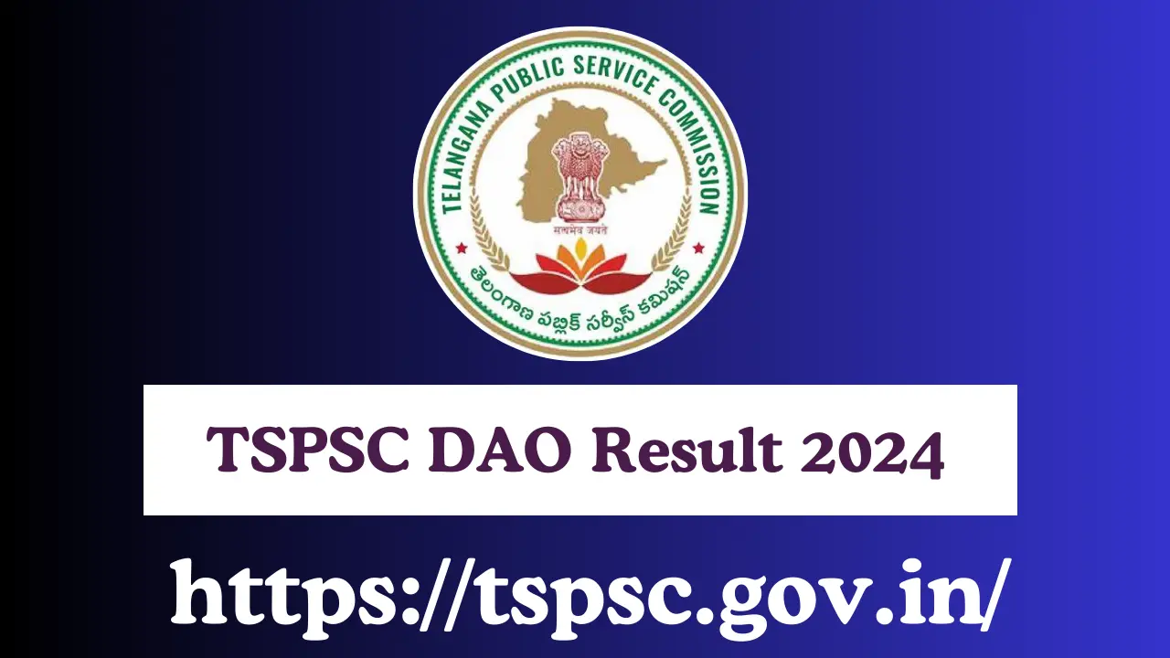 TSPSC DAO Result 2024 Merit List Release Date & How to Check at tspsc.gov.in