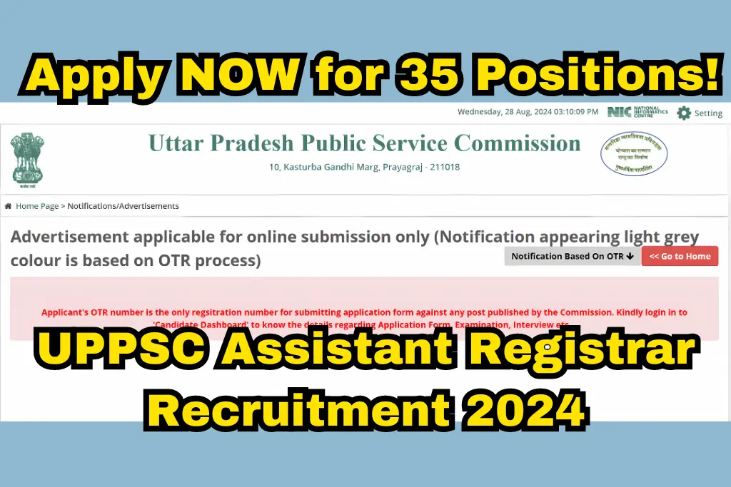 UPPSC Assistant Registrar Recruitment 2024 Apply NOW for 35 Positions - Details at uppsc.up.nic.in