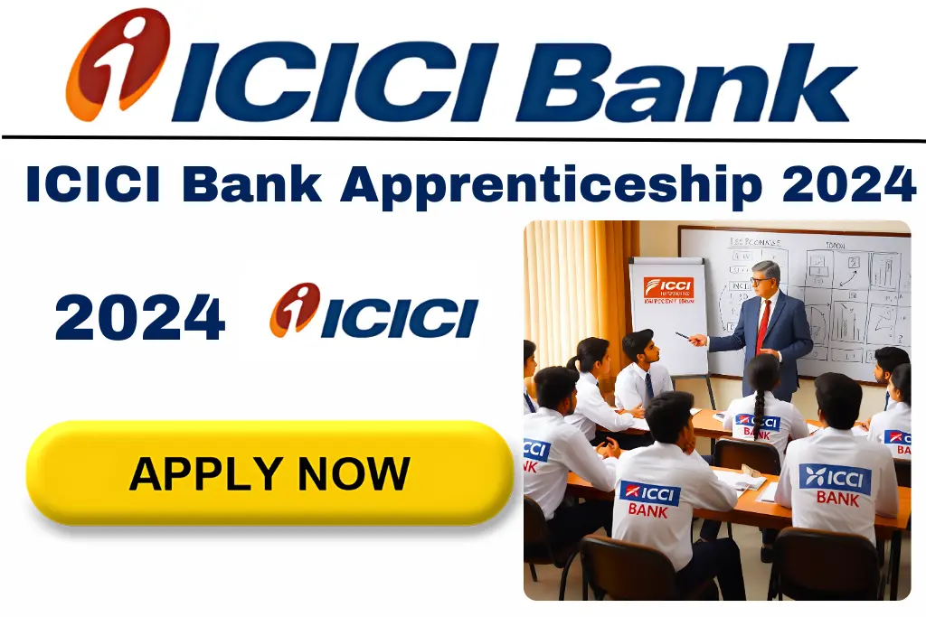 ICICI Bank Apprenticeship 2024 Apply Now for High-Paying Graduate Training – Limited Spots Available! (September 2024