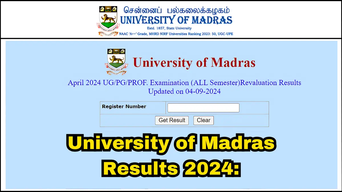 University of Madras April 2024 Revaluation Results Released at egovernance.unom.ac.in