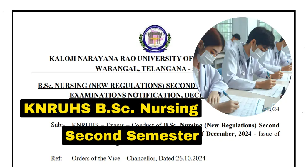 KNRUHS B.Sc. Nursing Second Semester Regular Examinations December 2024