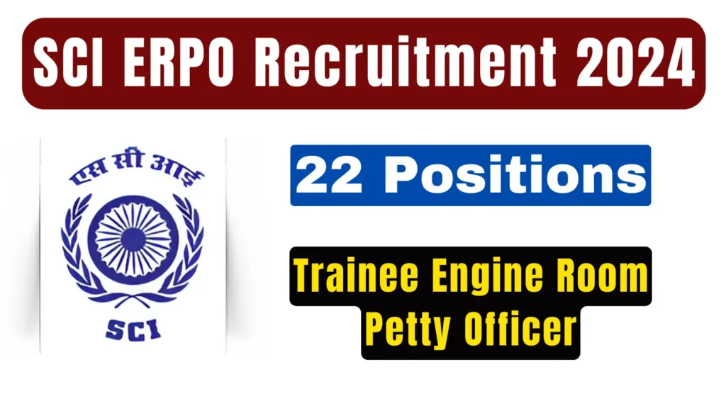 SCI ERPO Recruitment 2024 Apply Online for 22 Trainee Engine Room Petty Officer (ERPO) Positions