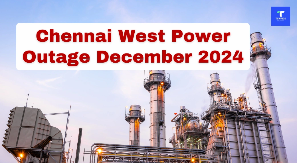 Chennai West Power Outage December 2024