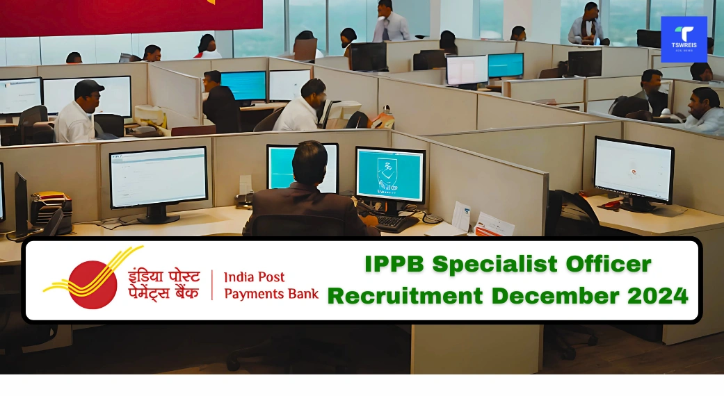 IPPB Specialist Officer Recruitment December 2024 Apply Now