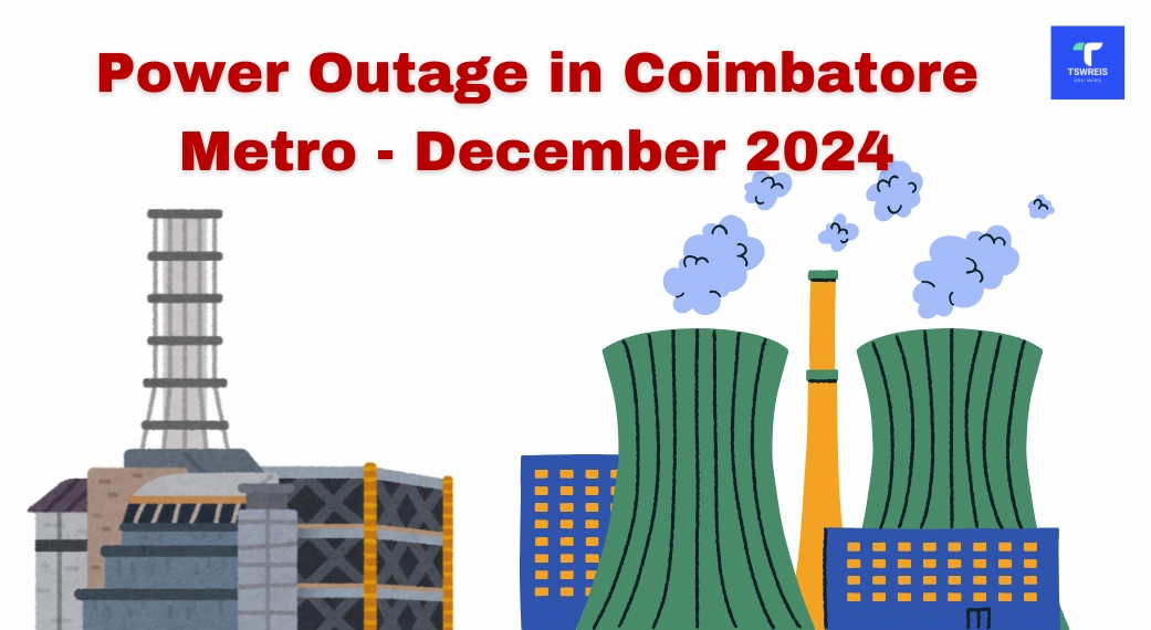 Power Outage in Coimbatore Metro - December 2024