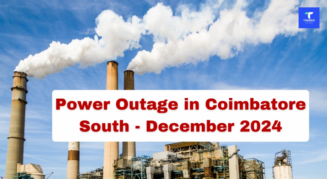 Power Outage in Coimbatore South - December 2024