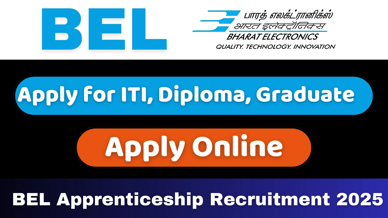 BEL Apprenticeship Recruitment 2025 Apply for ITI, Diploma, Graduate Posts